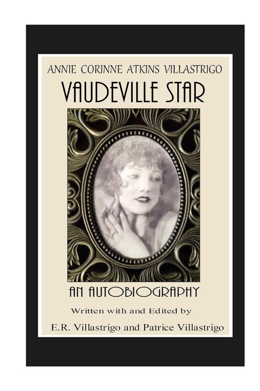 Vaudeville Star: Annie Corinne Atkins Villastrigo