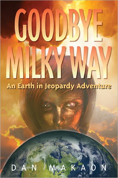 Goodbye Milky Way - An Earth in Jeopardy Adventure