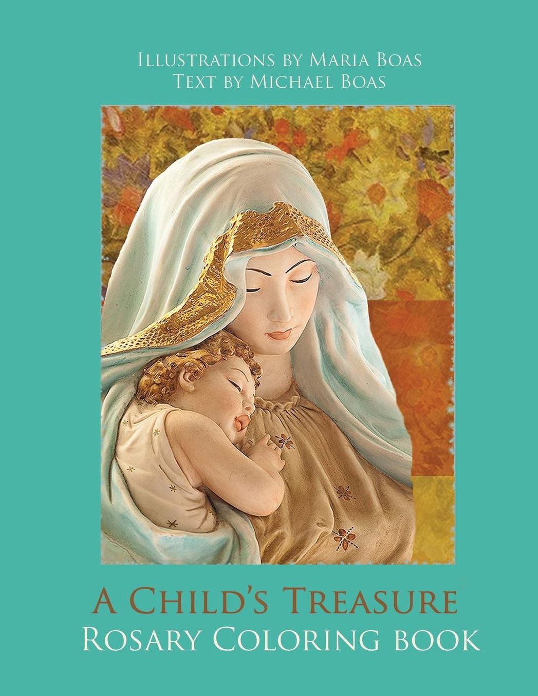 A Child's Treasure Rosary Coloring Book