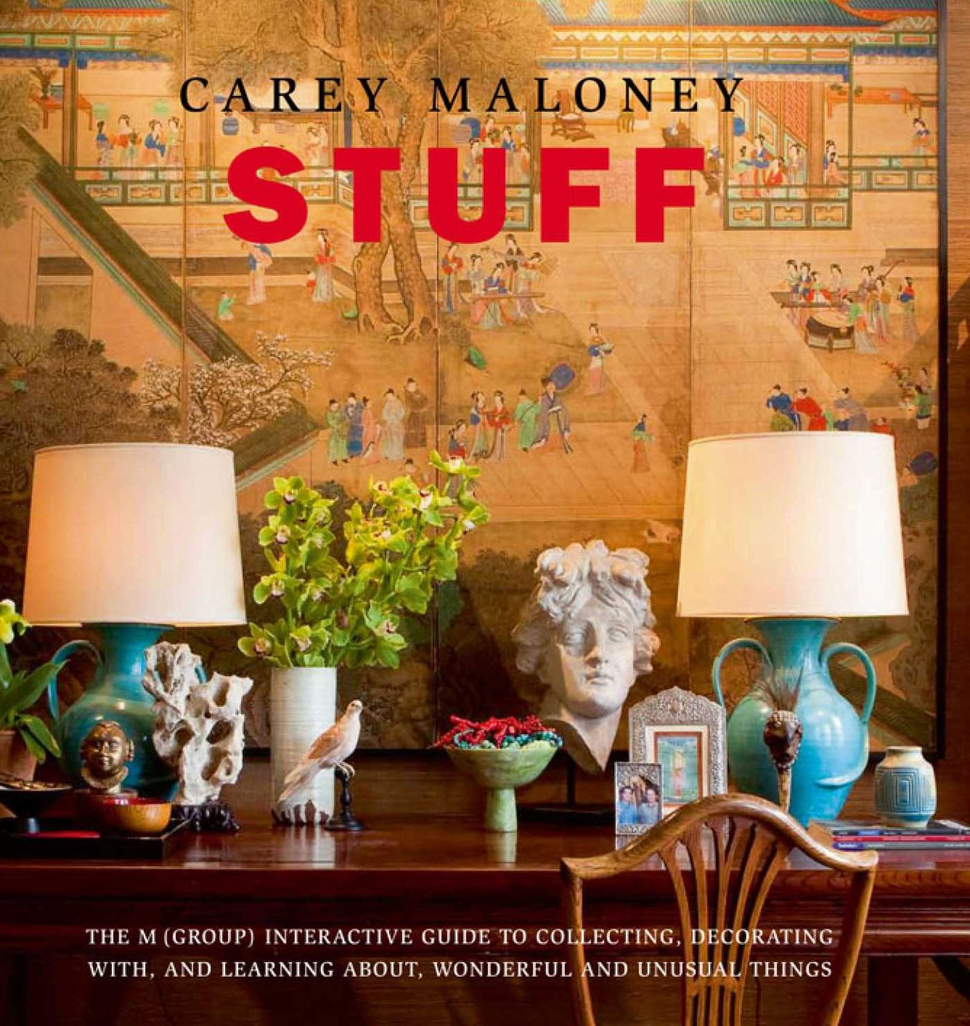 Stuff: The M(Group) Interactive Guide to Collecting, Decorating With, and Learning About, Wonderful and Unusual Things
