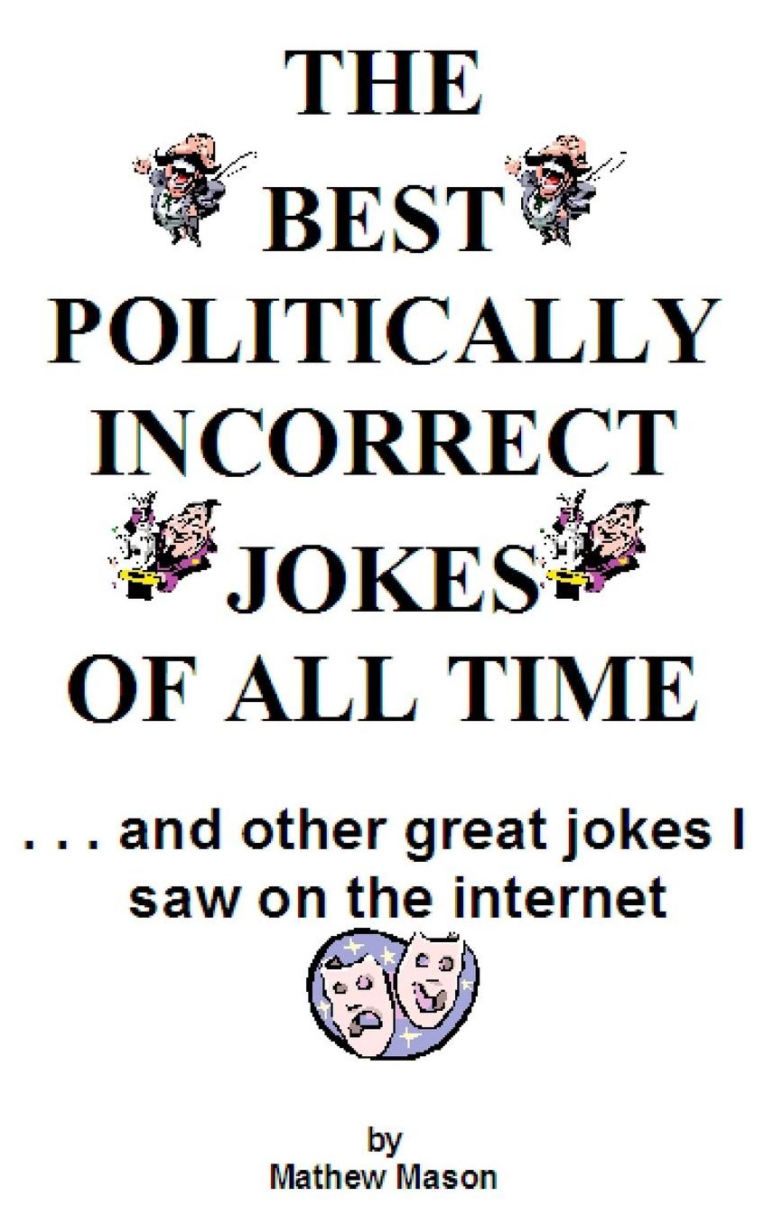 The Best Politically Incorrect Jokes Of All Time