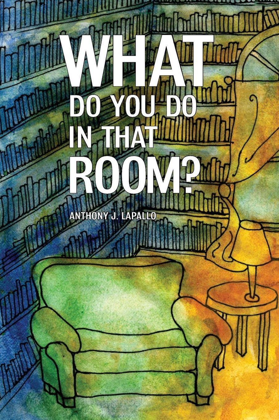 What Do You Do In That Room?