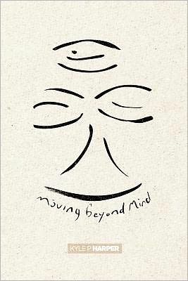 Moving Beyond Mind