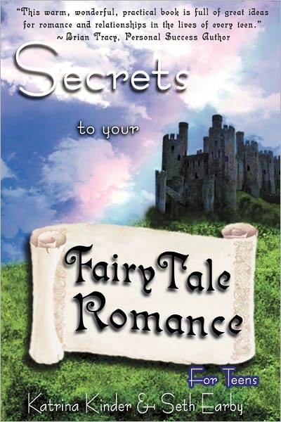 Secrets To Your Fairytale Romance ~ For Teens