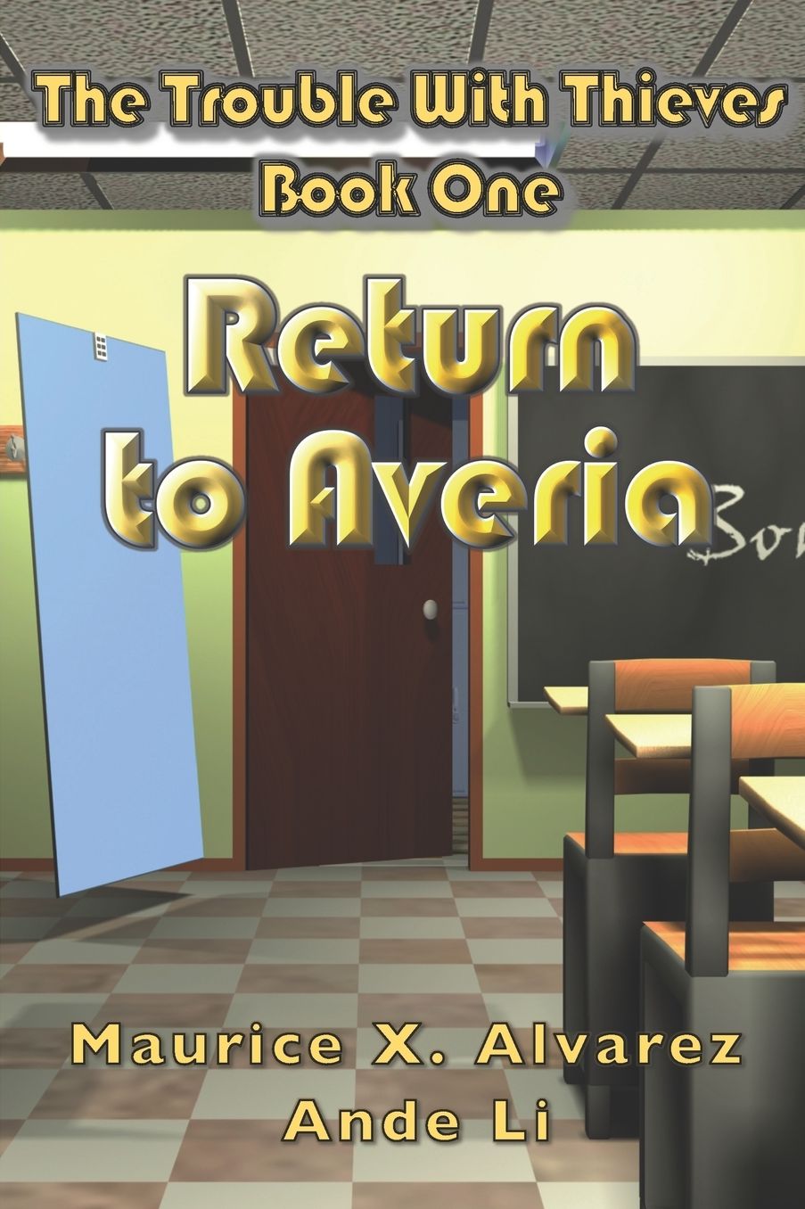 The Trouble with Thieves: Return to Averia