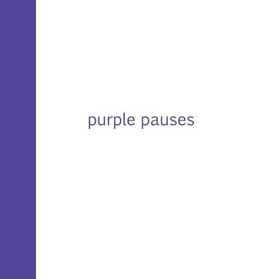 Purple Pauses