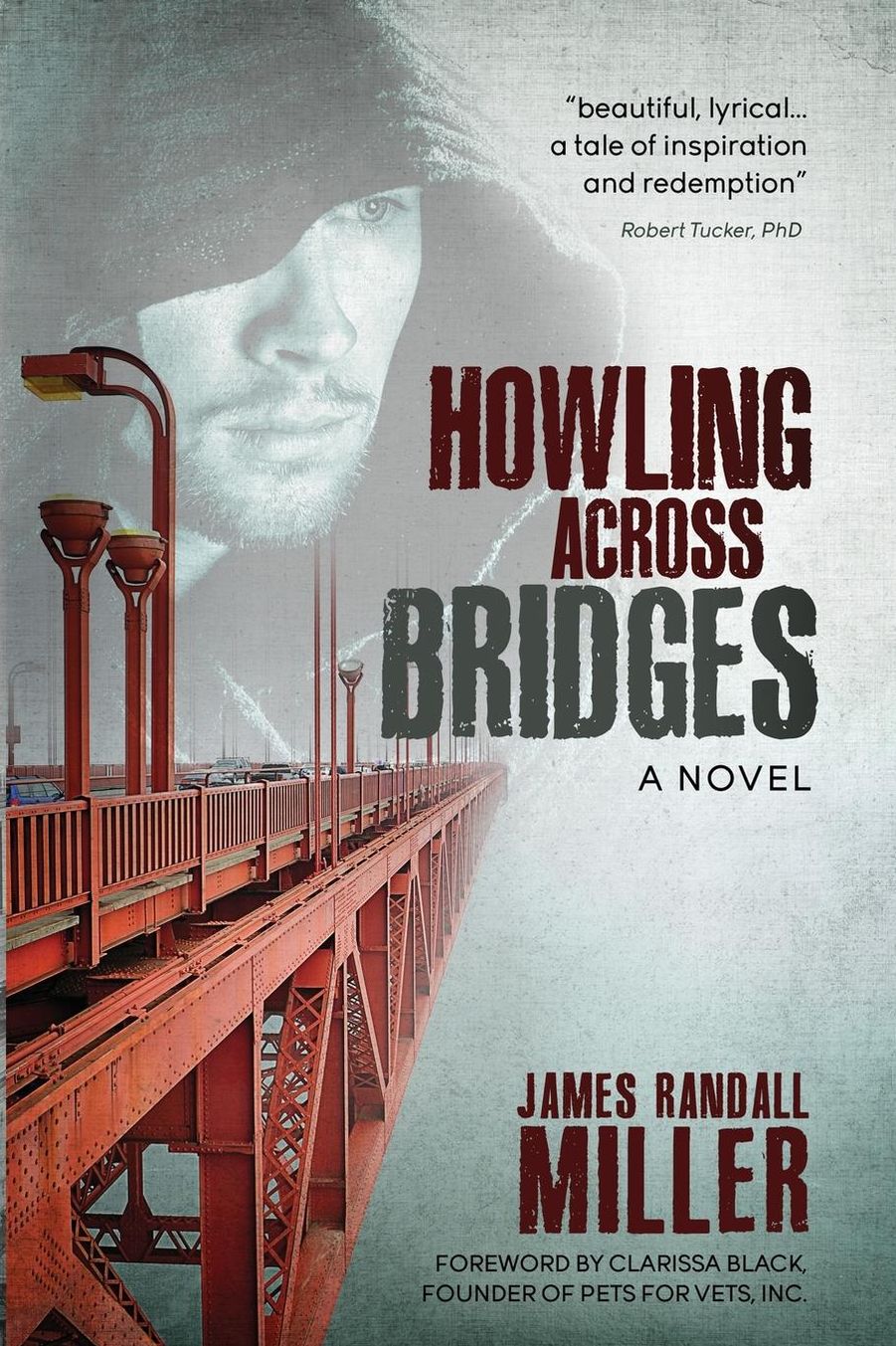Howling Across Bridges: A Novel