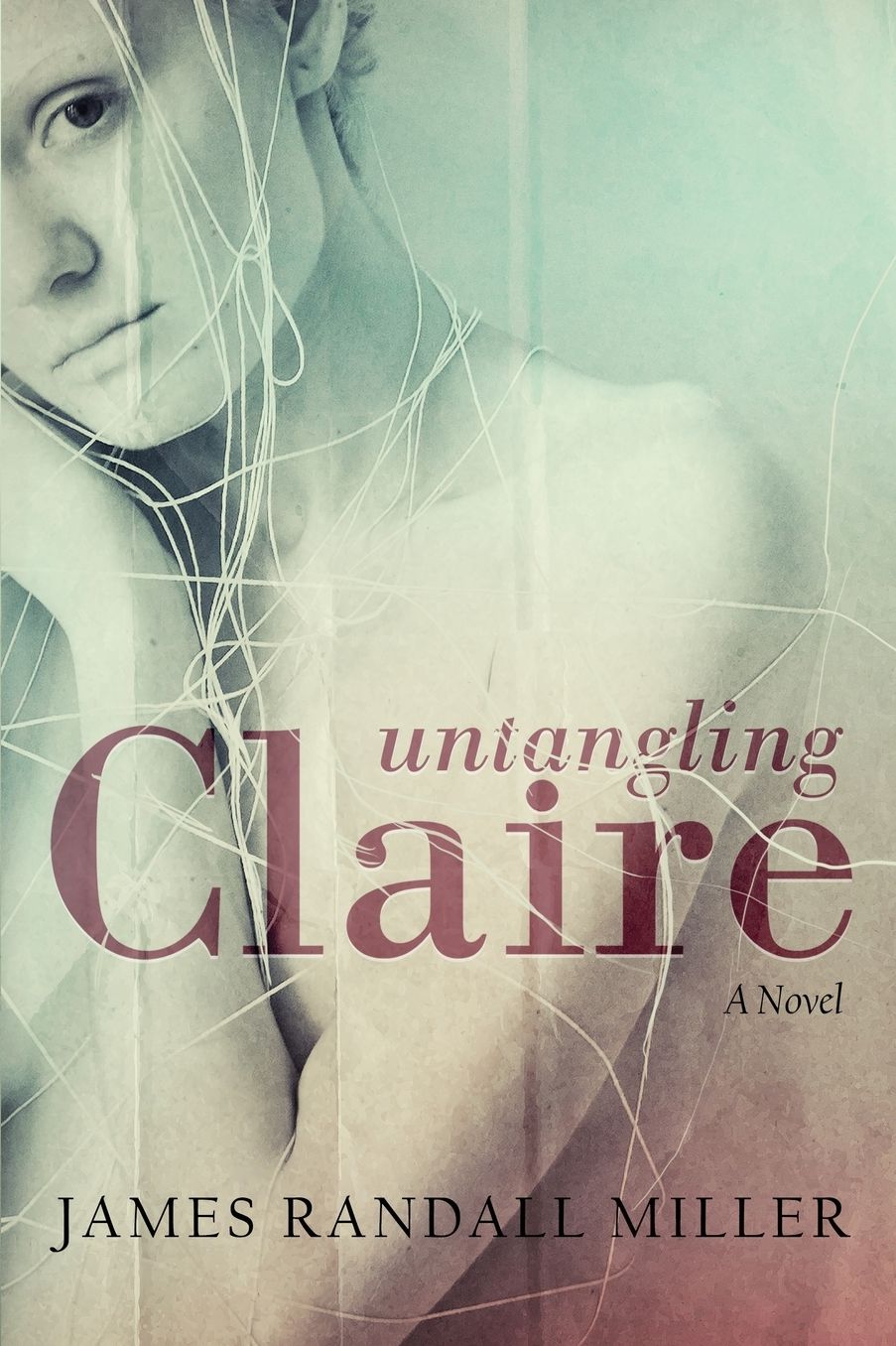 Untangling Claire: A Novel