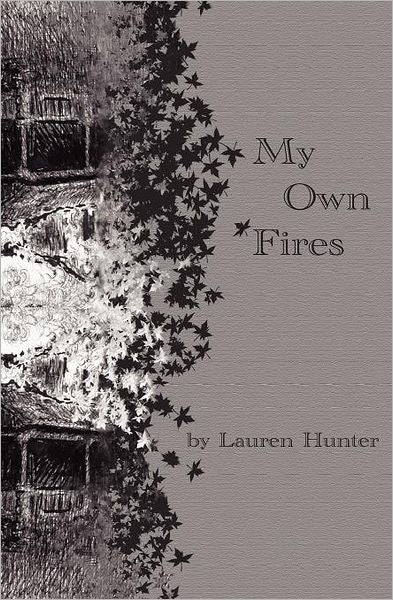 My Own Fires