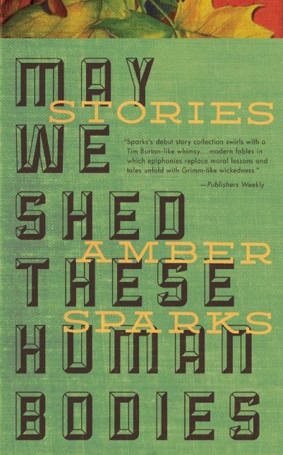 May We Shed These Human Bodies