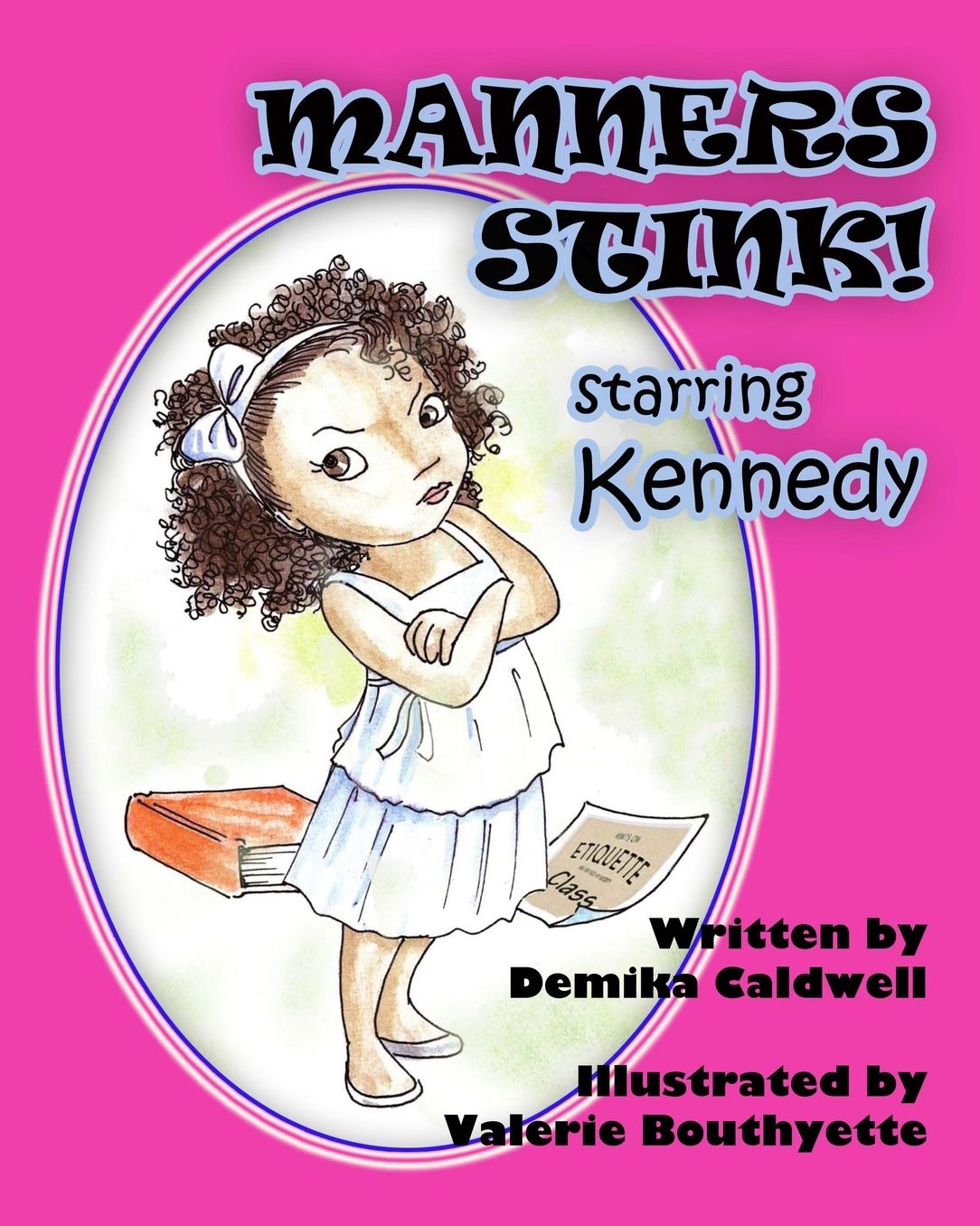 Manners Stink! Starring Kennedy