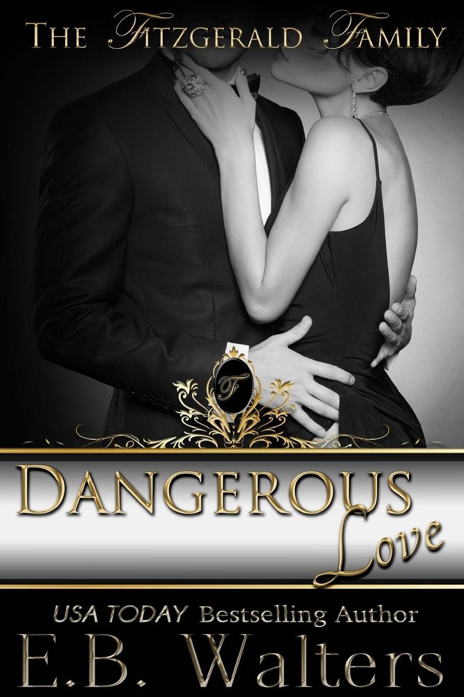 Dangerous Love: Book Four on the Fitzgerald Family