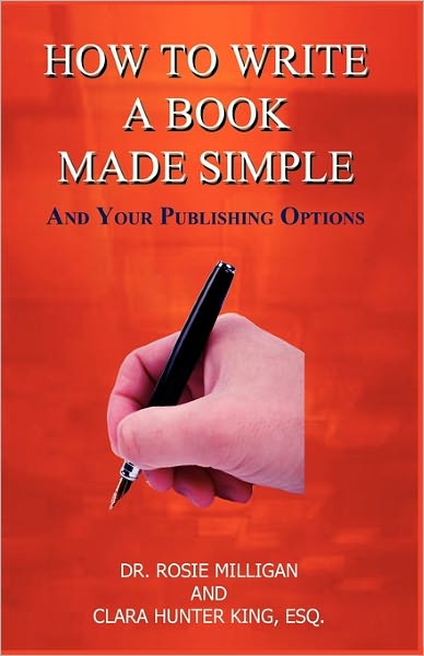 How To Write A Book Made Simple And Your Publishing Options