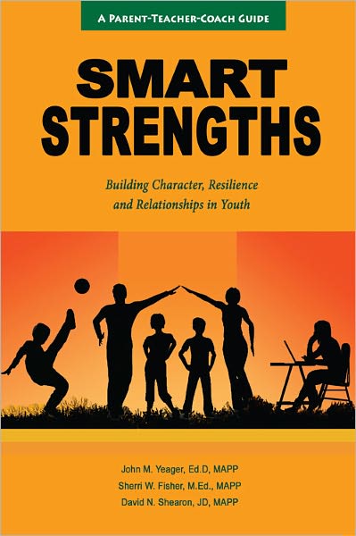 Smart Strengths: Building Character, Resilience and Relationships in Youth