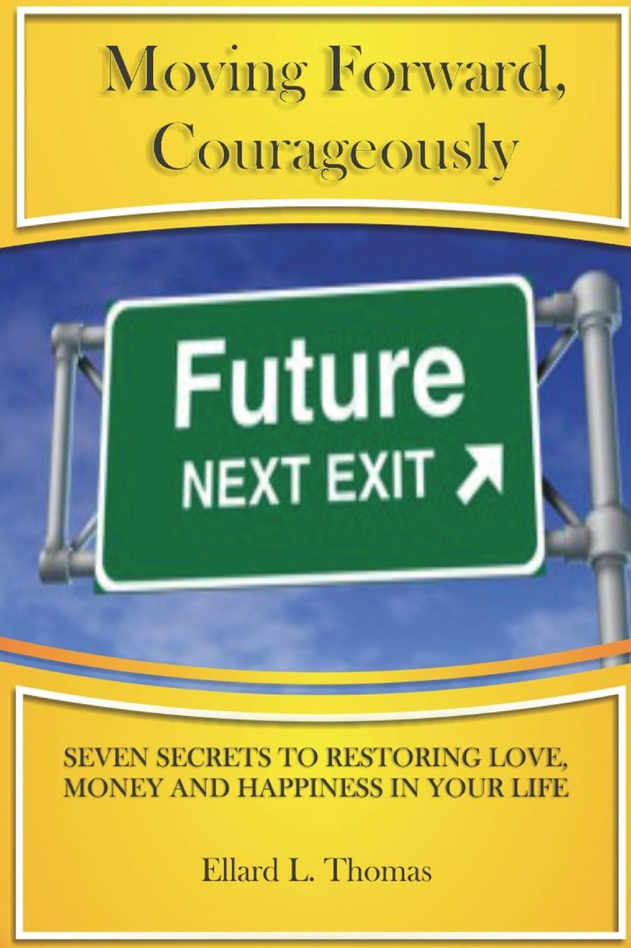 Moving Forward Courageously