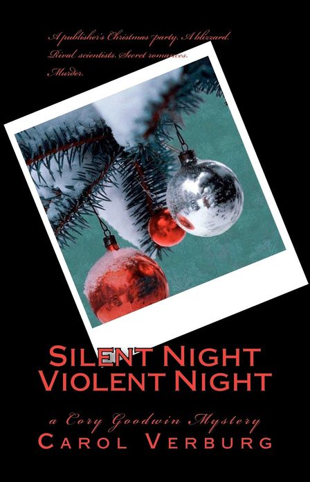 Silent Night Violent Night: A Cory Goodwin Mystery
