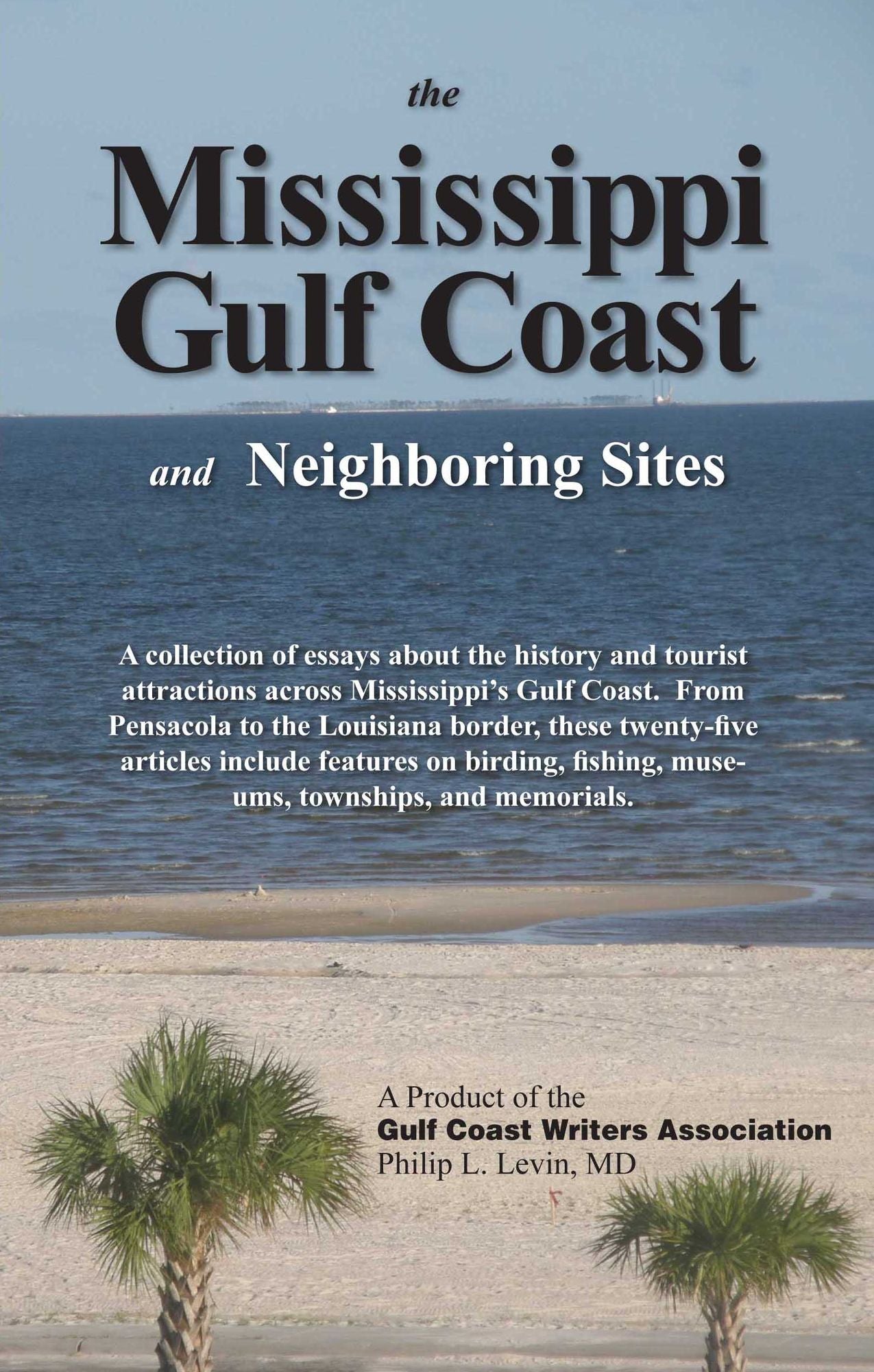 The Mississippi Gulf Coast and Neighboring Sites