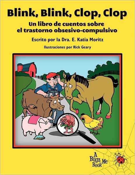 Blink, Blink, Clop, Clop: Un libro de cuentos sobre el trastorno obsesivo-compulsivo