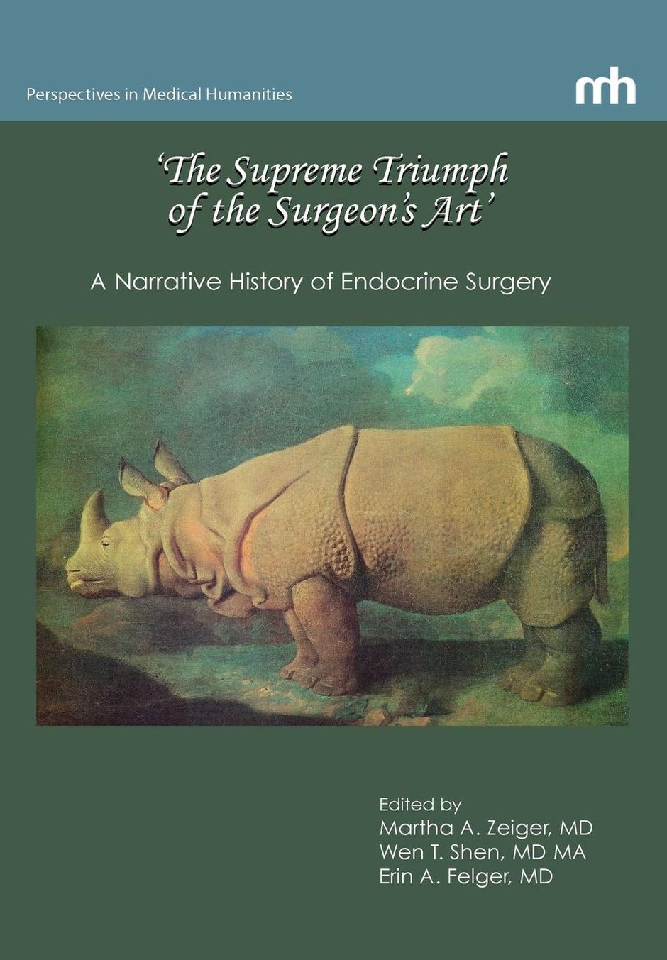 The Supreme Triumph of the Surgeon's Art: A Narrative History of Endocrine Surgery
