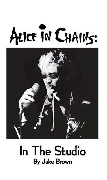 Alice in Chains: In the Studio