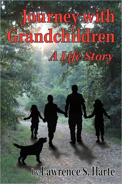 Journey with Grandchildren: A Life Story