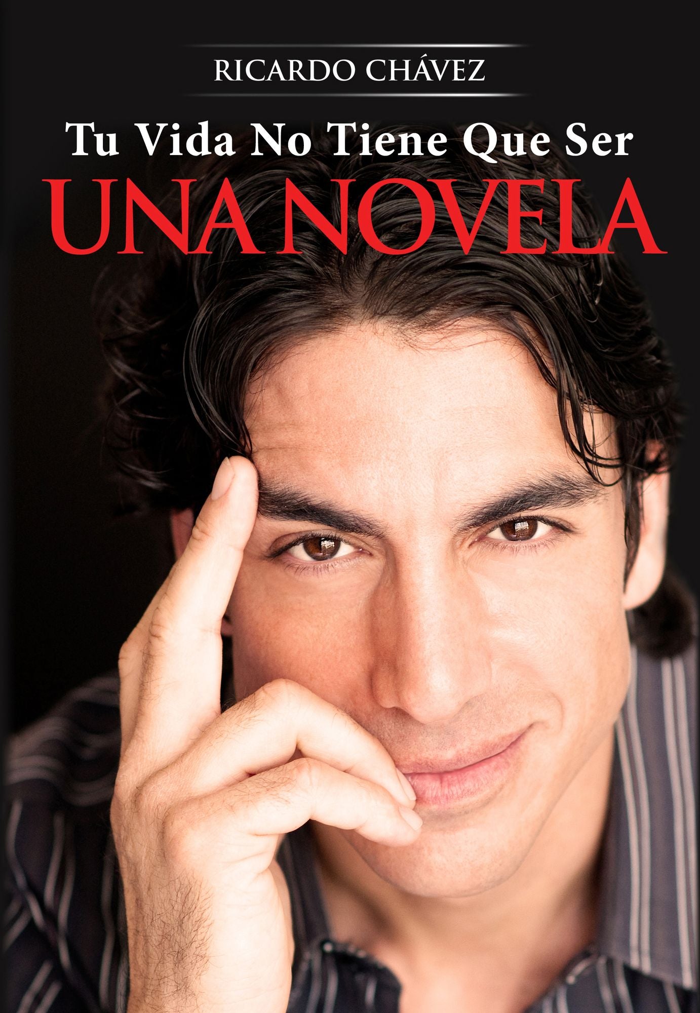 Tu Vida No Tiene Que Ser una Novela