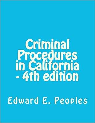 Criminal Procedures in California - 4th Edition