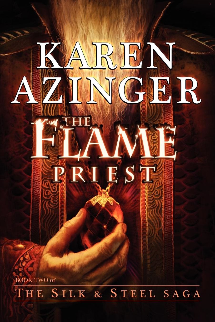 The Flame Priest (Silk & Steel Saga #2)