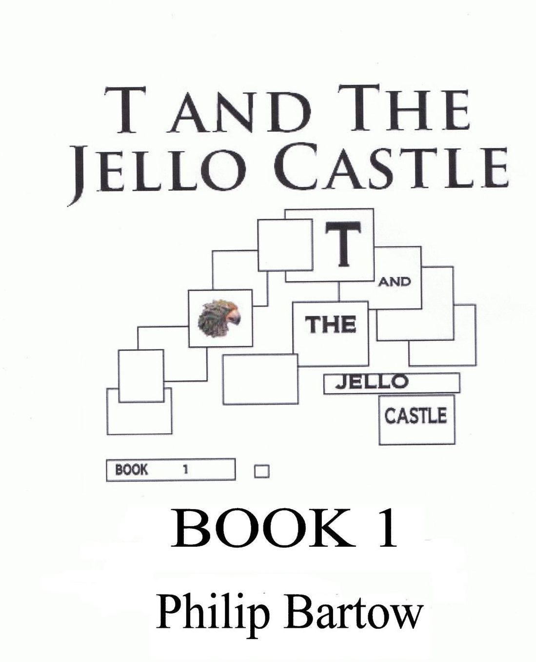T and The Jello Castle-Book 1