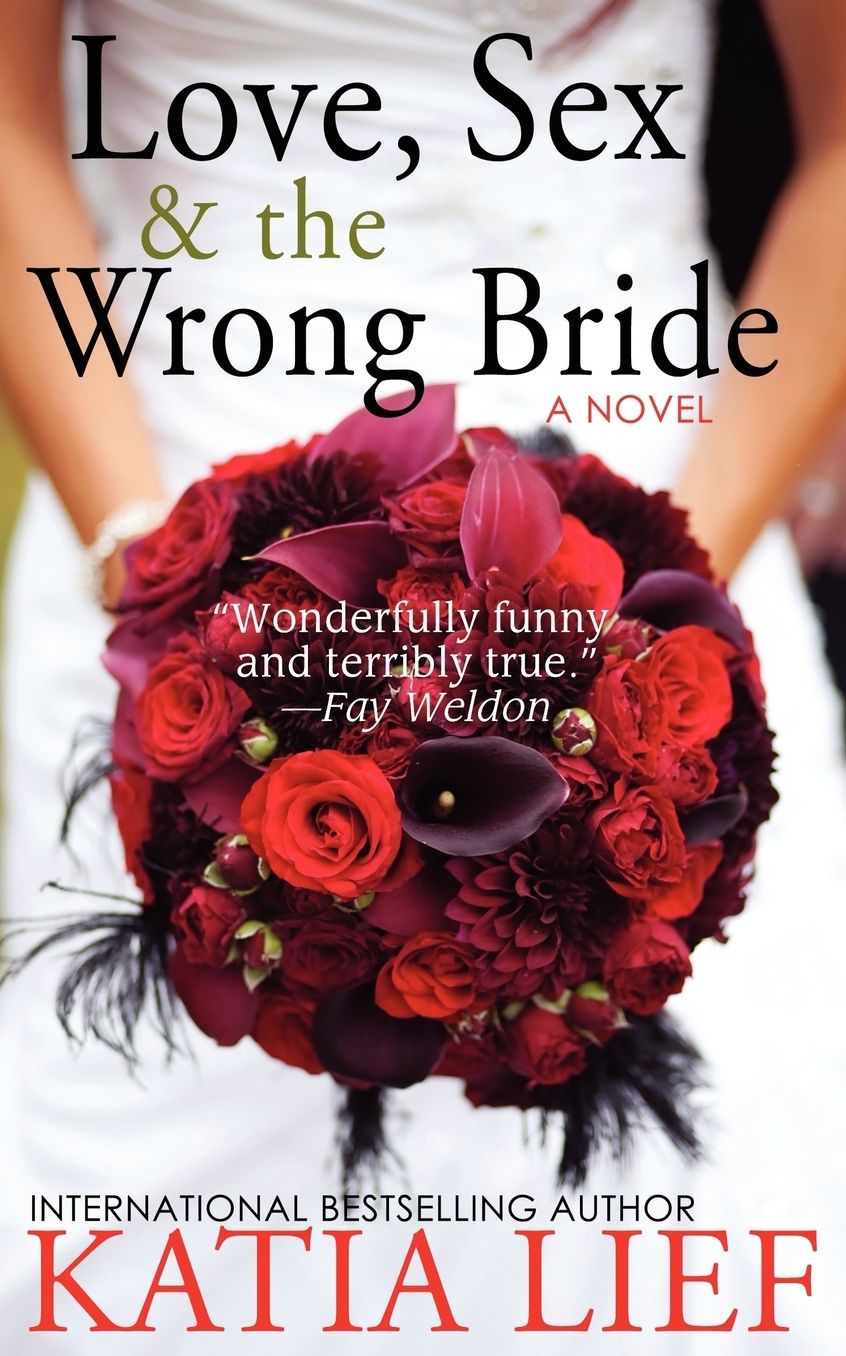 Love, Sex & The Wrong Bride