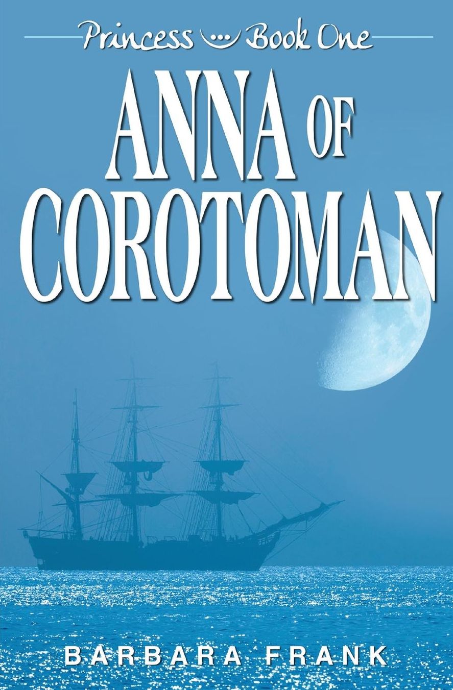 Anna of Corotoman (Princess, Book I)