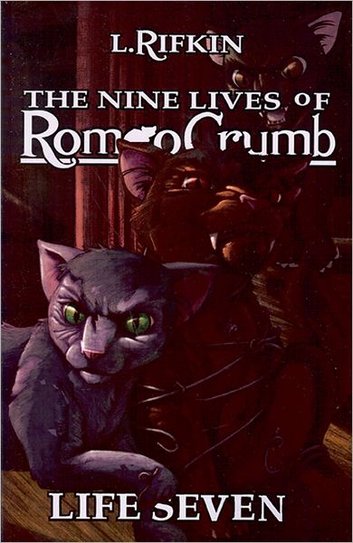 The Nine Lives of Romeo Crumb: Life Seven