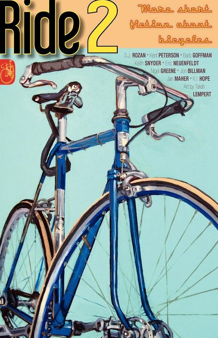 RIDE 2: More Short Fiction About Bicycles
