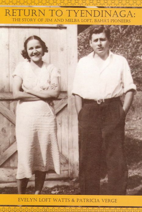Return to Tyendinaga: The Story of Jim and Melba Loft, Baha'i Pioneers