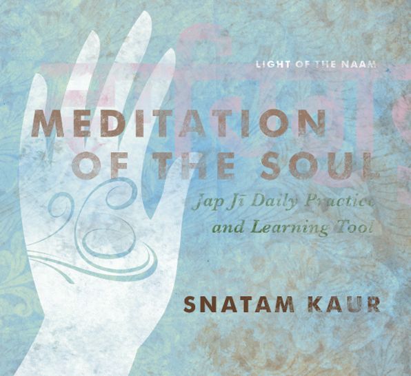 Meditation of the Soul: Jap Ji Daily Practice and Learning Tool