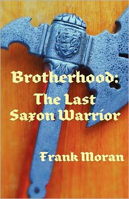 Brotherhood: The Last Saxon Warrior