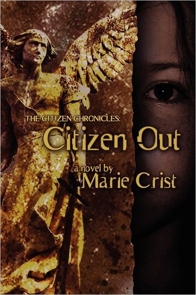 Citizen Out: The Citizen Chronicles