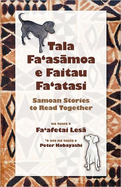Tala Fa'As Moa E Faitau Fa'Atasi, Samoan Stories To Read Together