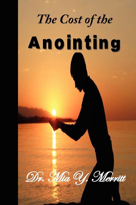The Cost of the Anointing