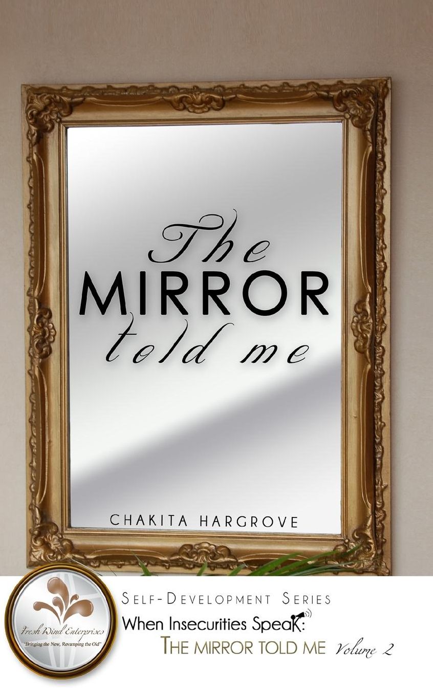 The Mirror Told Me