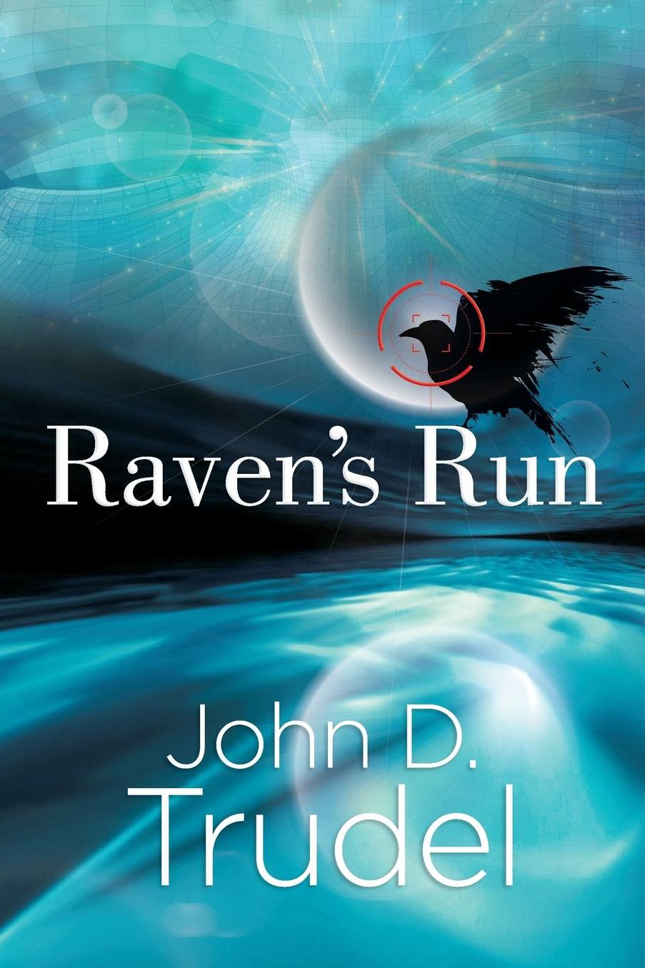 Raven's Run: A Cybertech Thriller