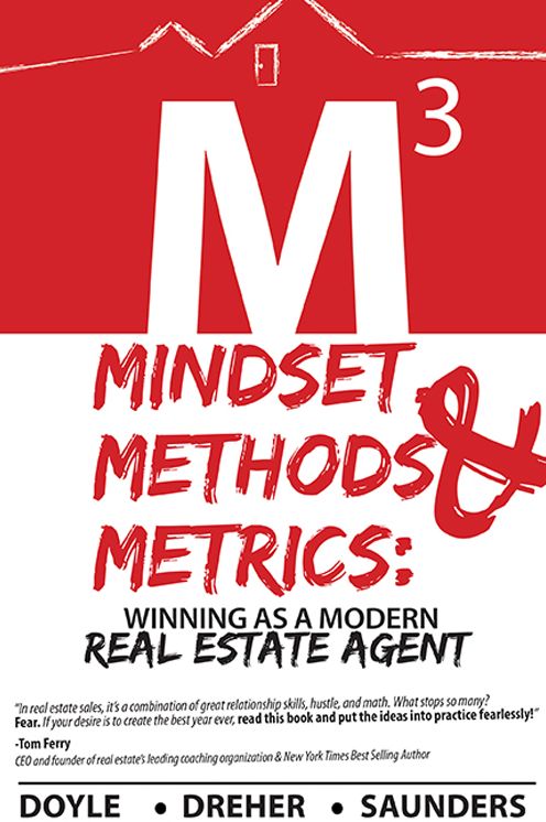 Mindset, Methods & Metrics: Winning as a Modern Real Estate Agent