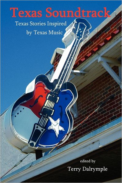 Texas Soundtrack, Stories Inspired By Texas Music