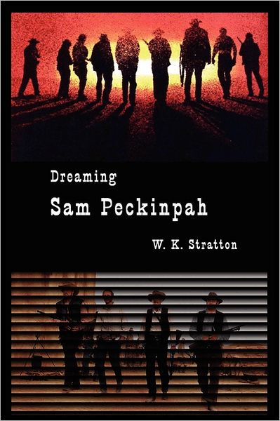 Dreaming Sam Peckinpah