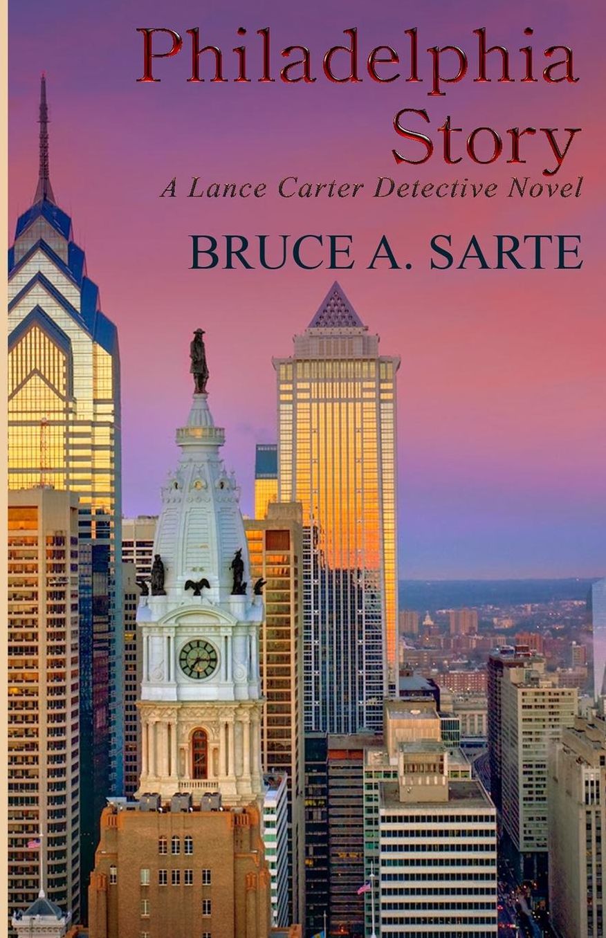 Philadelphia Story: A Lance Carter Detective Novel