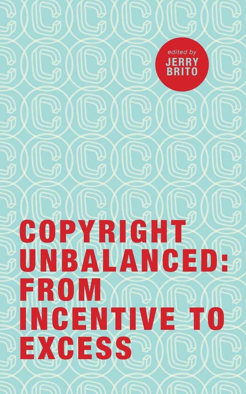 Copyright Unbalanced: From Incentive to Excess