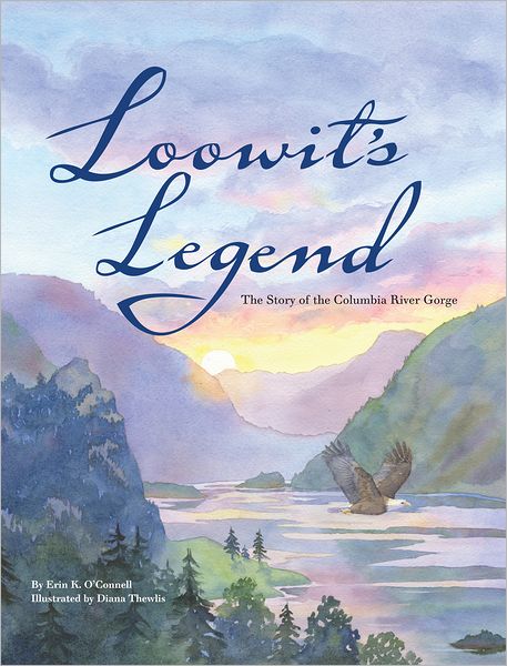 Loowit's Legend: The Story of the Columbia River Gorge