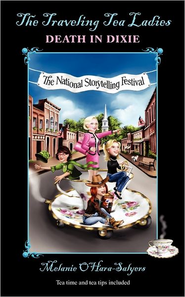 The Traveling Tea Ladies Death in Dixie