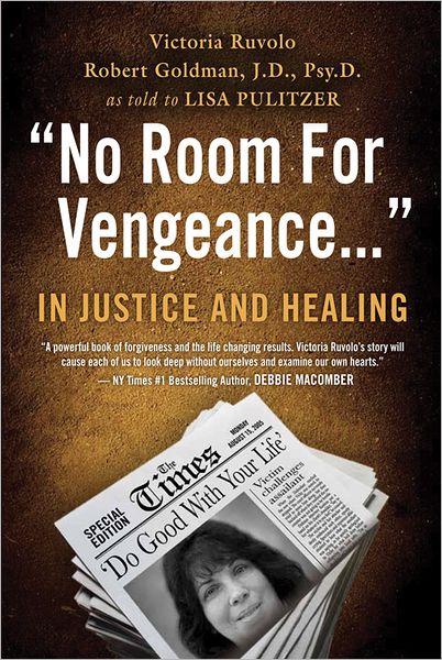 No Room for Vengeance: In Justice and Healing