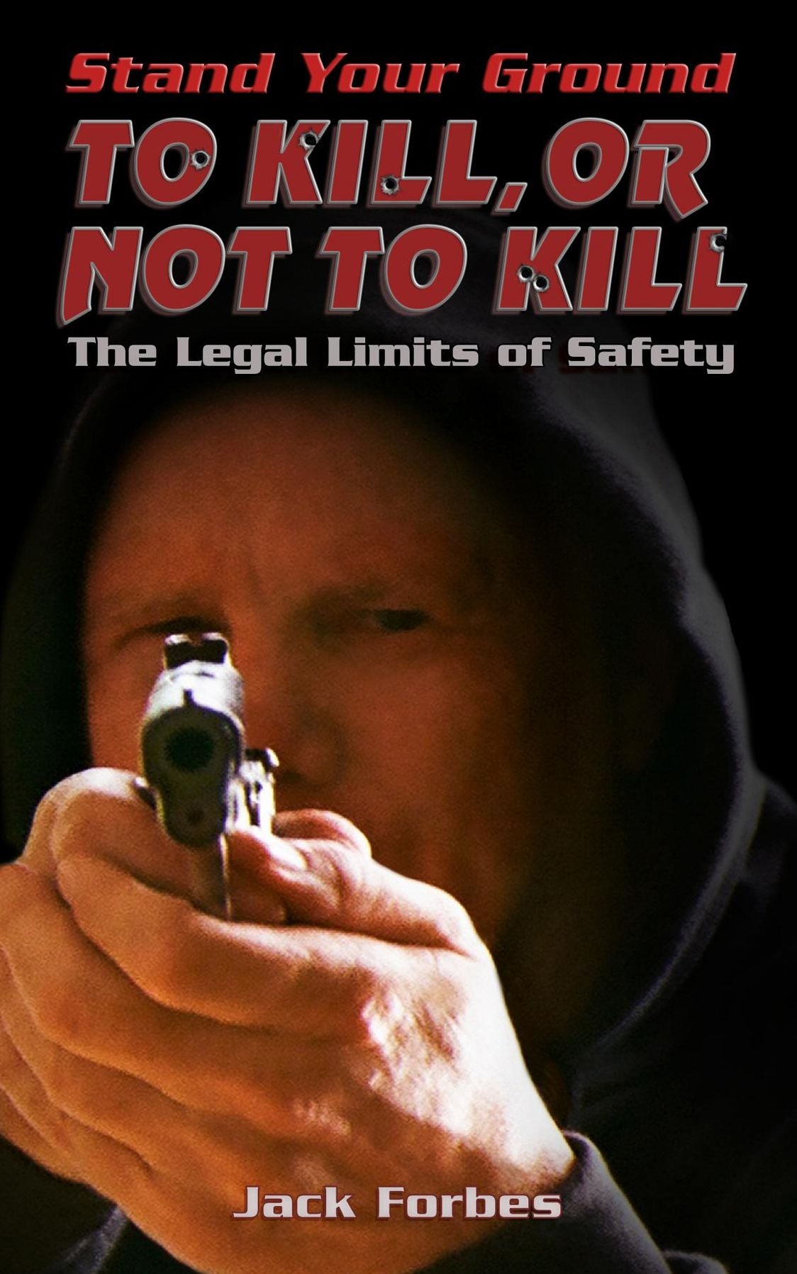Stand Your Ground: TO KILL, OR NOT TO KILL The Legal Limits of Safety